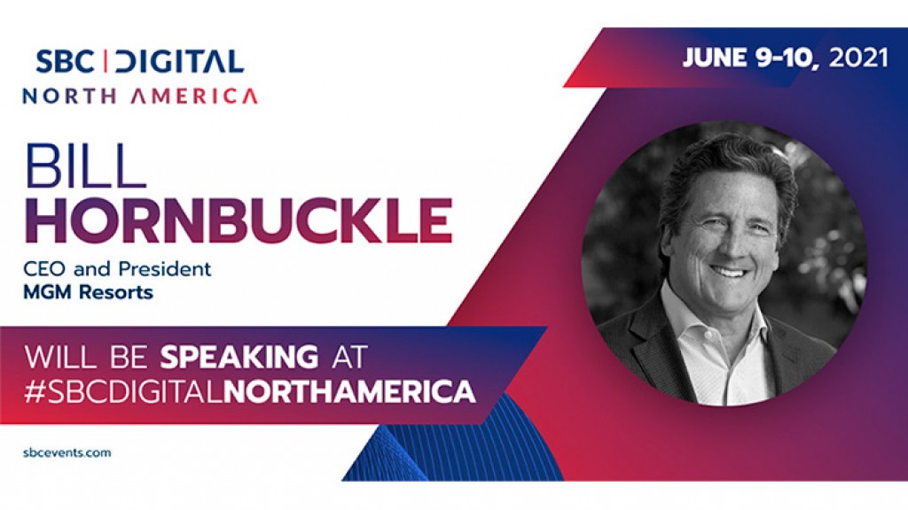 MGM Resorts CEO Bill Hornbuckle joins iGaming speaker line-up for SBC Digital North America