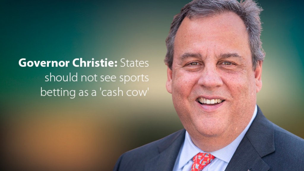  Governor Christie: States should not see sports betting as a ´cash cow´
