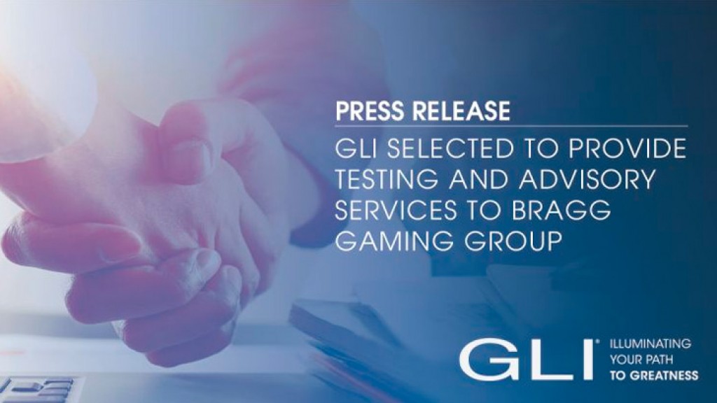 GLI® Engaged to Supply Ongoing Testing, Audit, and Regulatory Advisory Services to Bragg Gaming Group