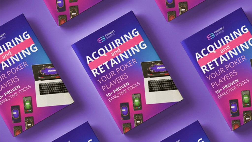 EvenBet Gaming releases free online poker acquisition and retention guide