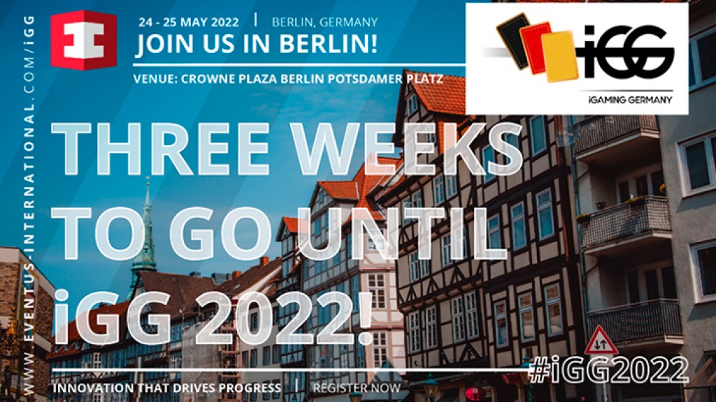 Three Weeks To Go Until IGG 2022