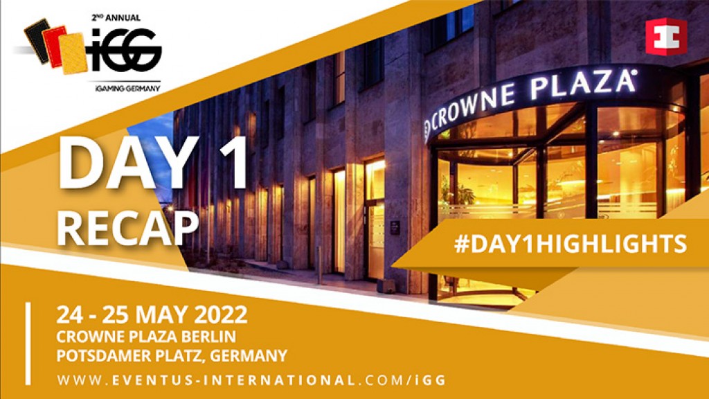 iGG 2022 – Day One Recap