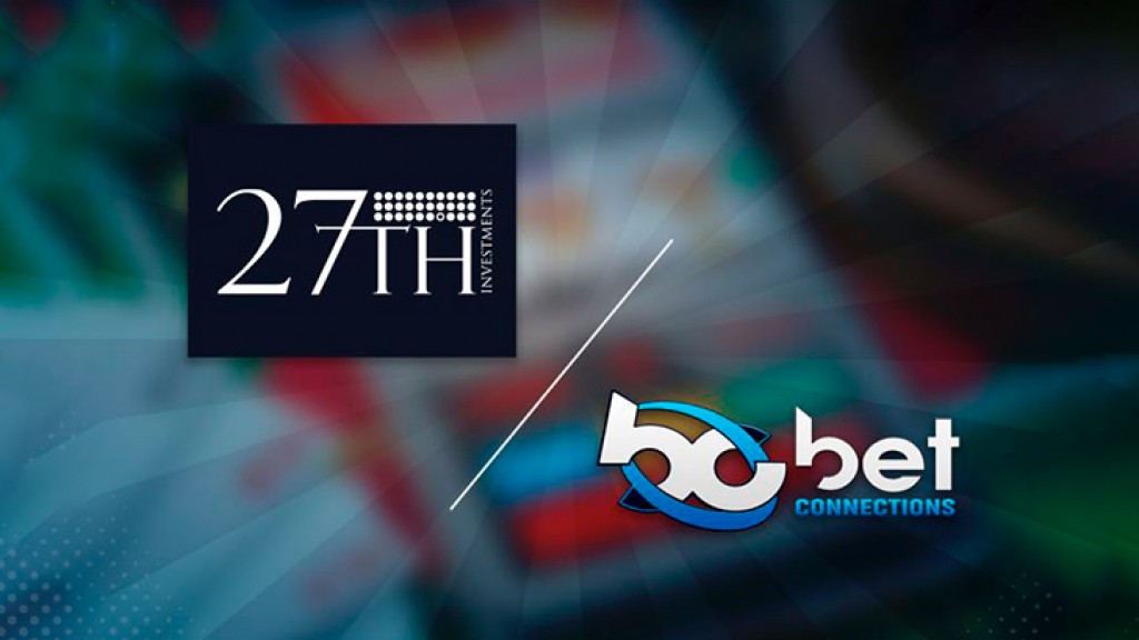 27th Investments and BETCONNECTIONS are now officially part of the same group