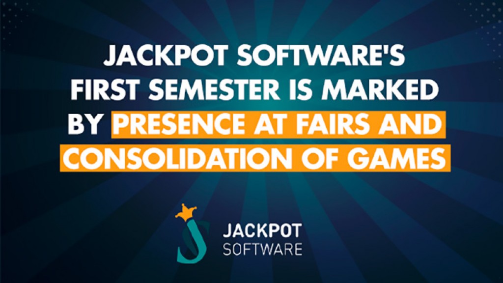 Jackpot Software´s first semester is marked by presence at shows and consolidation of games