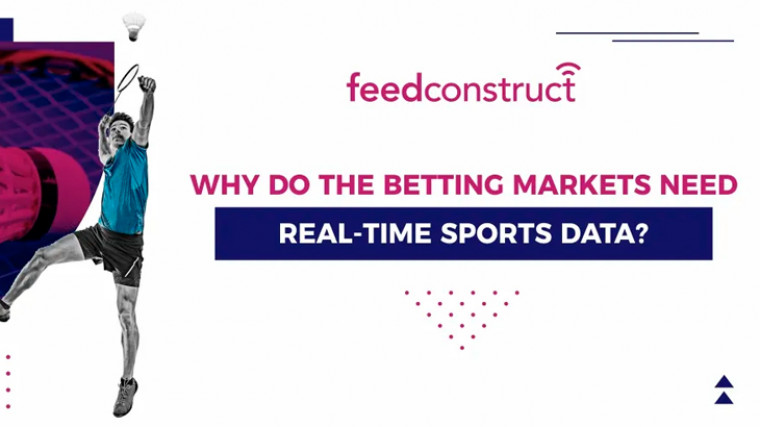 “Why Do Betting Markets Need Real-Time Sports Data?” by FeedConstruct