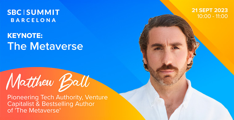 From the Page to the Stage: Metaverse expert Matthew Ball to Keynote at SBC Summit Barcelona