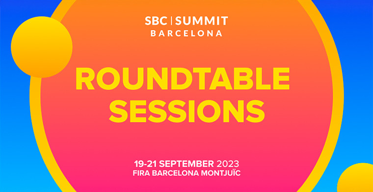 Interactive Problem-solving: SBC Summit Barcelona announce Roundtable sessions