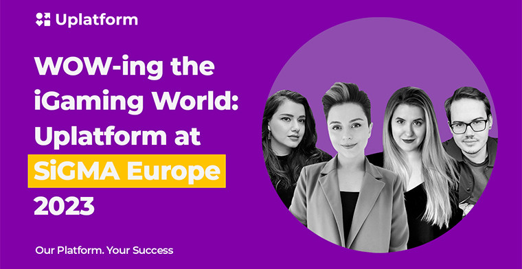 WOW-ing the iGaming World: Uplatform at SiGMA Europe 2023