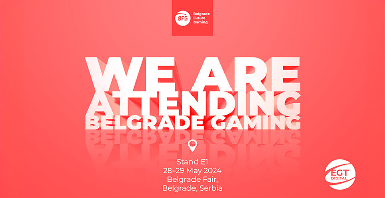 EGT Digital to present its cutting-edge iGaming solutions at Belgrade Future Gaming 2024