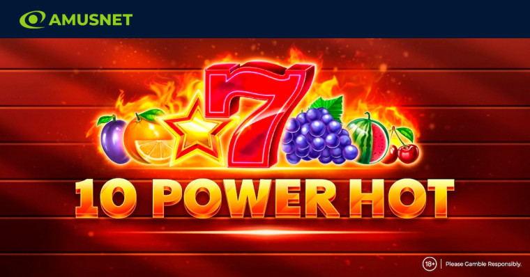 Vuélvete caliente o vete a casa con la nueva versión de tragamonedas de Amusnet, 10 Power Hot