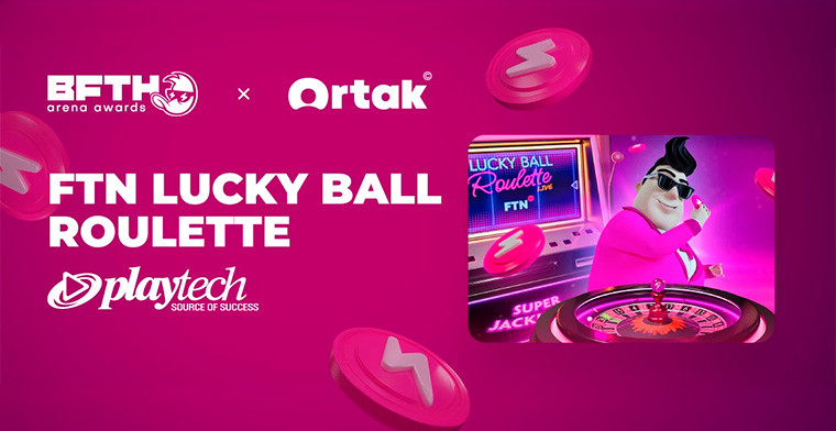 Ortak x B.F.T.H. Arena Awards’24 presenta la ruleta FTN Lucky Ball de Playtech