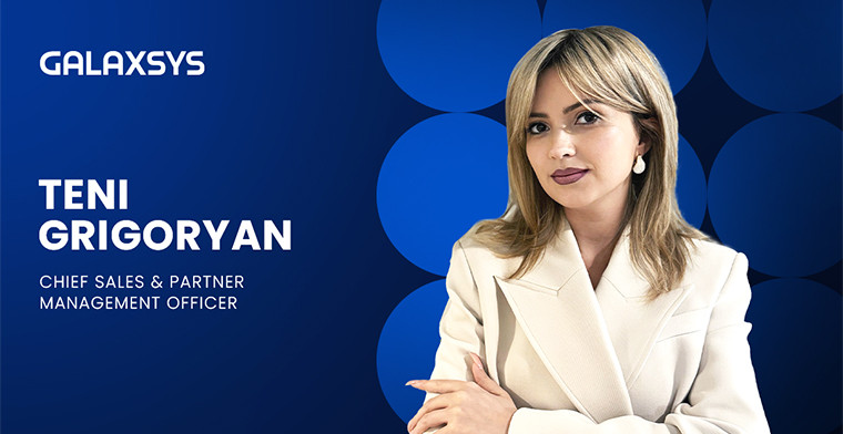 Galaxsys promotes Teni Grigoryan to the expanded role of Chief Sales and Partner Management Officer