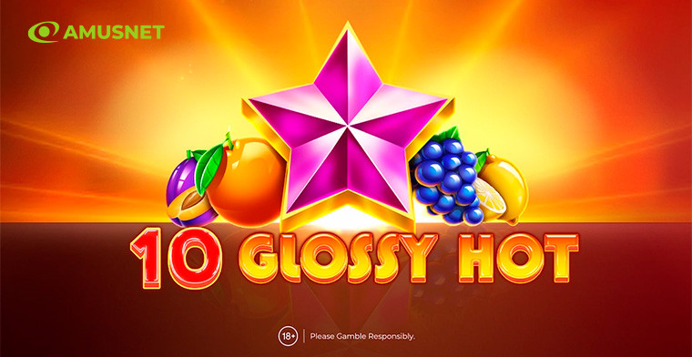 El verano se vuelve aún más caluroso con el último lanzamiento de video tragamonedas de Amusnet, 10 Glossy Hot