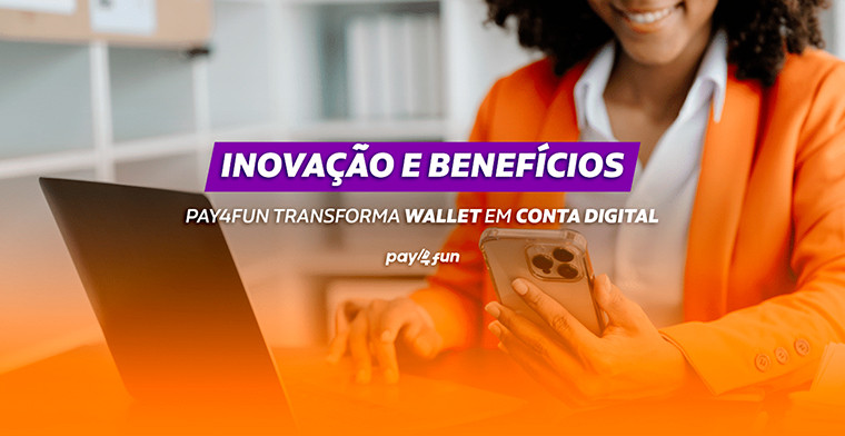 Innovation and benefits: Pay4Fun turns wallet into digital account