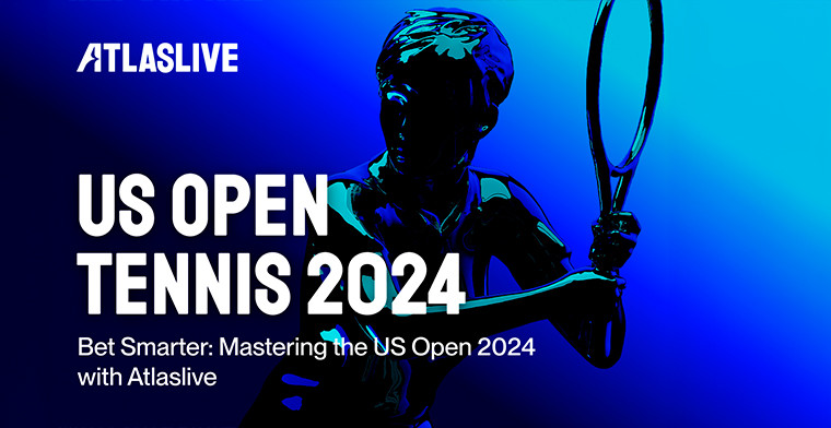 Bet Smarter: Mastering the US Open 2024 with Atlaslive