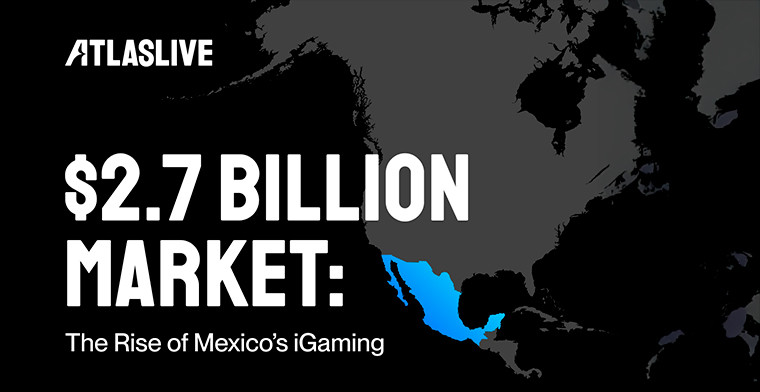 Un mercado de 2.700 millones de dólares: El auge del iGaming en México, principales tendencias y expectativas por Atlaslive