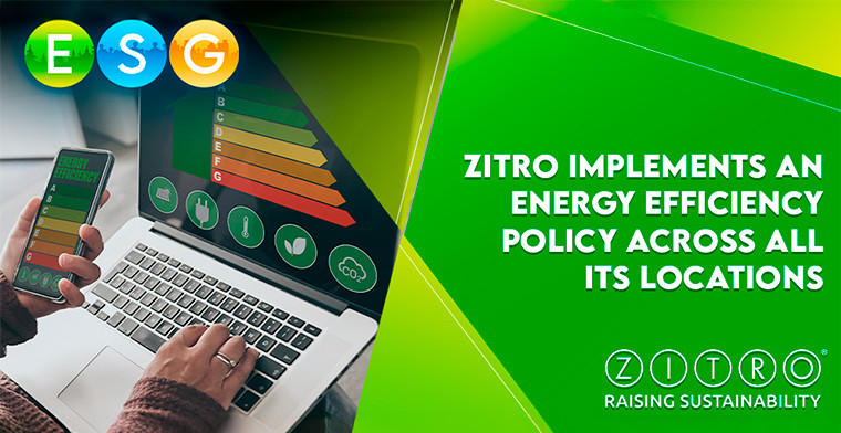 Energy efficiency across all Zitro facilities