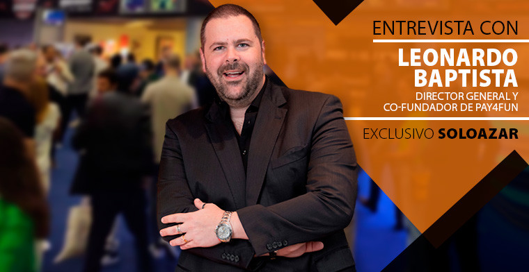 G2E: una mirada a las soluciones de pago y seguridad por Leonardo Baptista, Director General en Pay4Fun