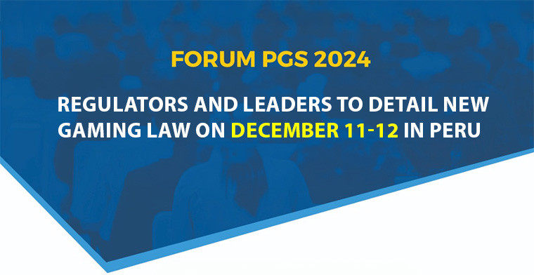 PGS 2024 Forum: Regulators and Leaders to Detail New Gaming Law on December 11-12 in Peru