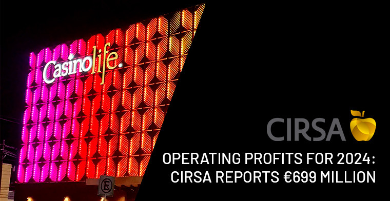 Operating profits for 2024: CIRSA reports €699 million