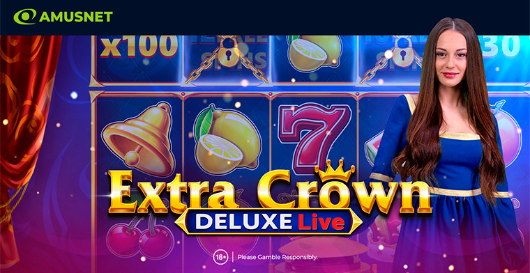 Extra Crown Deluxe Live: Amusnet presenta la primera tragamonedas en vivo de su historia