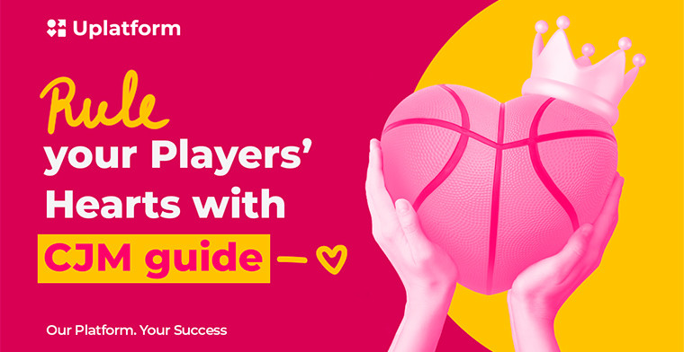 Domina el corazón de tus jugadores con la Guía de Mapeo del Recorrido del Cliente (CJM) de Uplatform