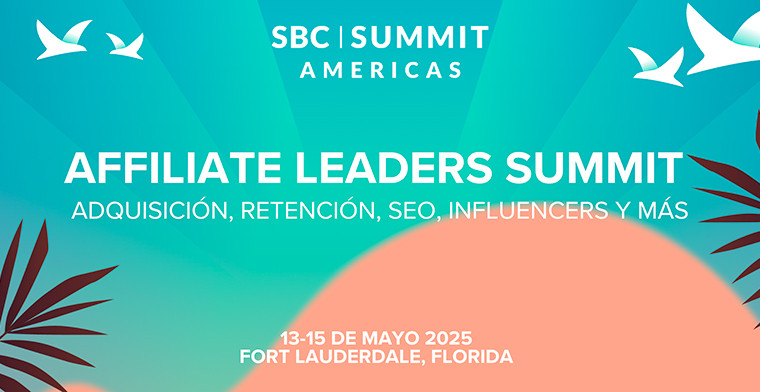 Affiliate Leaders Summit: claves, herramientas y tendencias en SBC Summit Americas