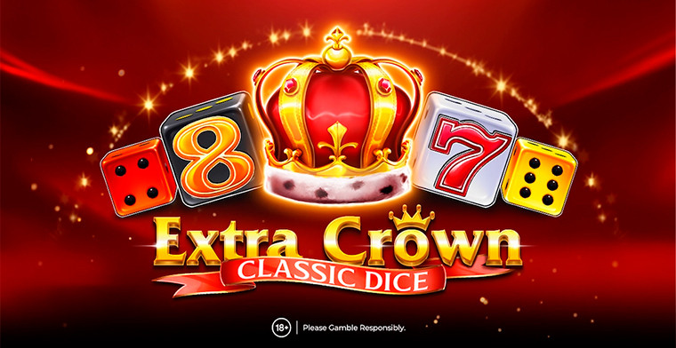 Amusnet apresenta o Extra Crown Classic Dice, trazendo a realeza para os caça-níqueis de dados