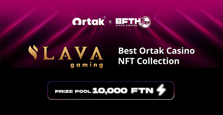 Lava Gaming Sponsors Best Ortak Casino NFT Collection at the Ortak x B.F.T.H. Arena Awards 2025