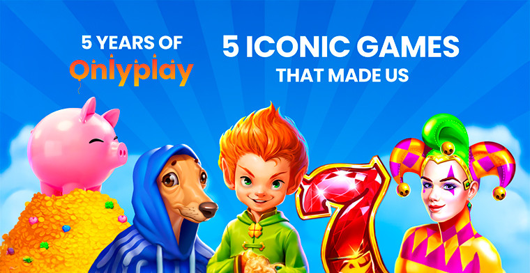 5 años de Onlyplay: 5 juegos icónicos detrás del auge de la empresa