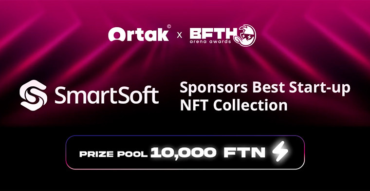 SmartSoft patrocina la mejor colección NFT de startups y se une a los premios Ortak x B.F.T.H. Arena 2025