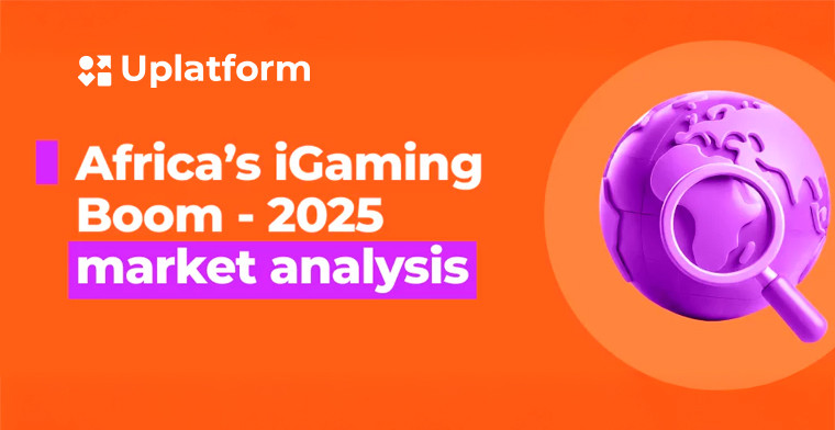 Uplatform explains Africa’s iGaming Boom: A Mobile-First Market on the Rise