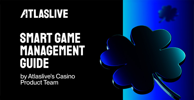 Atlaslive revela 9 regras fundamentais para a gestão inteligente de jogos de cassino