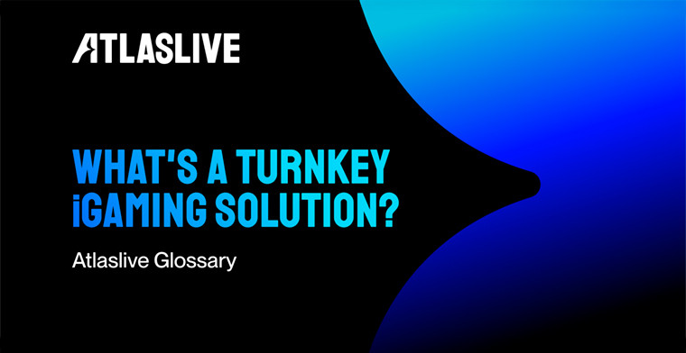 Glossário da Atlaslive: O que é uma solução iGaming completa e pronta para operar?