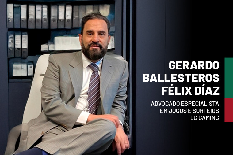 Regras do jogo: A visão jurídica de Gerardo Ballesteros Félix Díaz sobre o mercado de jogos de azar no México