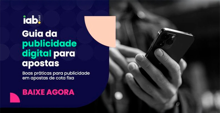 IAB Brasil lança guia para publicidade responsável de apostas online
