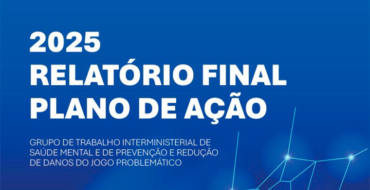 Grupo de Trabalho publica relatório com plano de ação para saúde mental e prevenção do jogo problemático