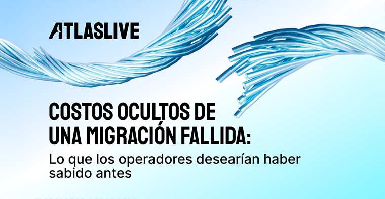 Cómo pequeños errores de migración se convierten en grandes pérdidas, por Atlaslive