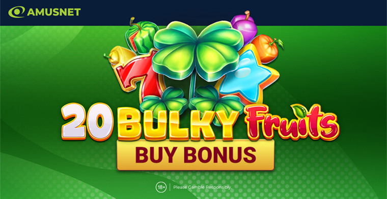 Amusnet Lança 20 Bulky Fruits Buy Bonus: a Nova Aventura Frutal Cheia de Prêmios e Diversão