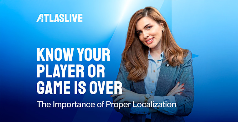 Atlaslive explains The Importance of Localization in iGaming