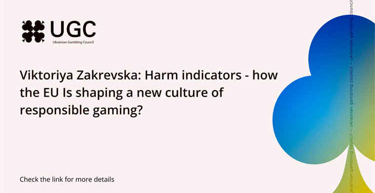 UGC: Harm indicators - how the EU Is shaping a new culture of responsible gaming?