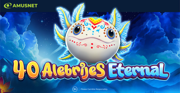 Amusnet Brings Mexico’s Legendary Creatures to Life in "40 Alebrijes Eternal"