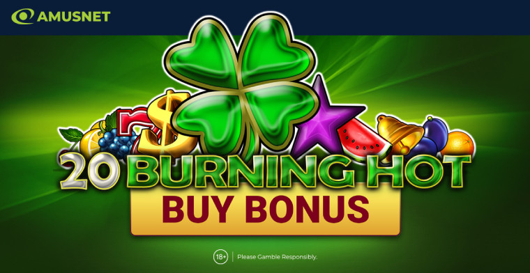 Light Your Wins with "20 Burning Hot Buy Bonus" by Amusnet