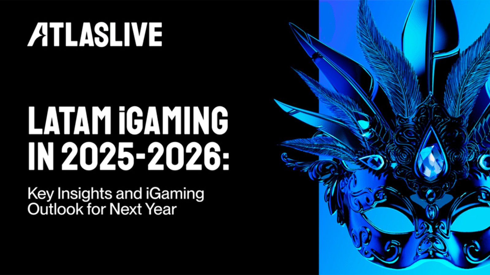 iGaming na América Latina em 2025-2026: Perspectivas-chave e novidades, por Atlaslive