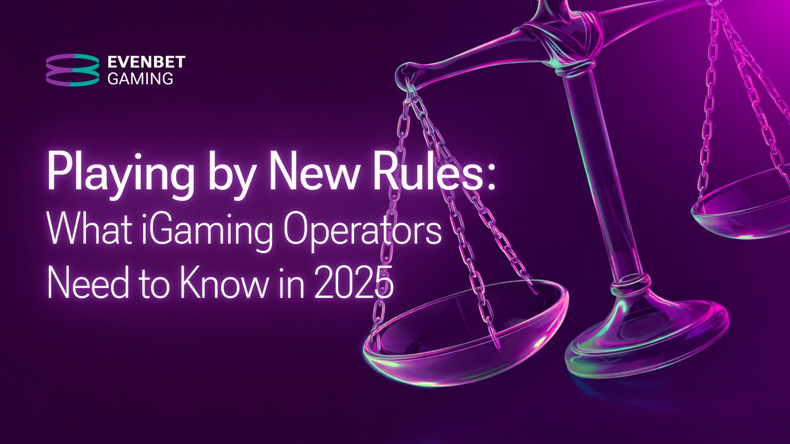 Playing by New Rules: What iGaming Operators Need to Know in 2025