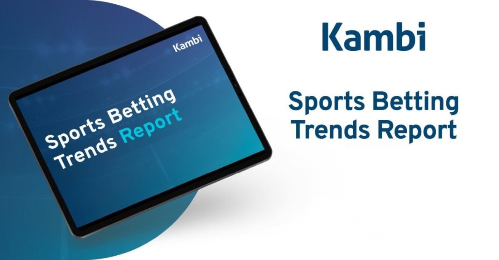 Bet Builder, Player Props y Trading con IA ocupan el centro de la escena en el Informe de Tendencias de Apuestas Deportivas 2025 de Kambi 
