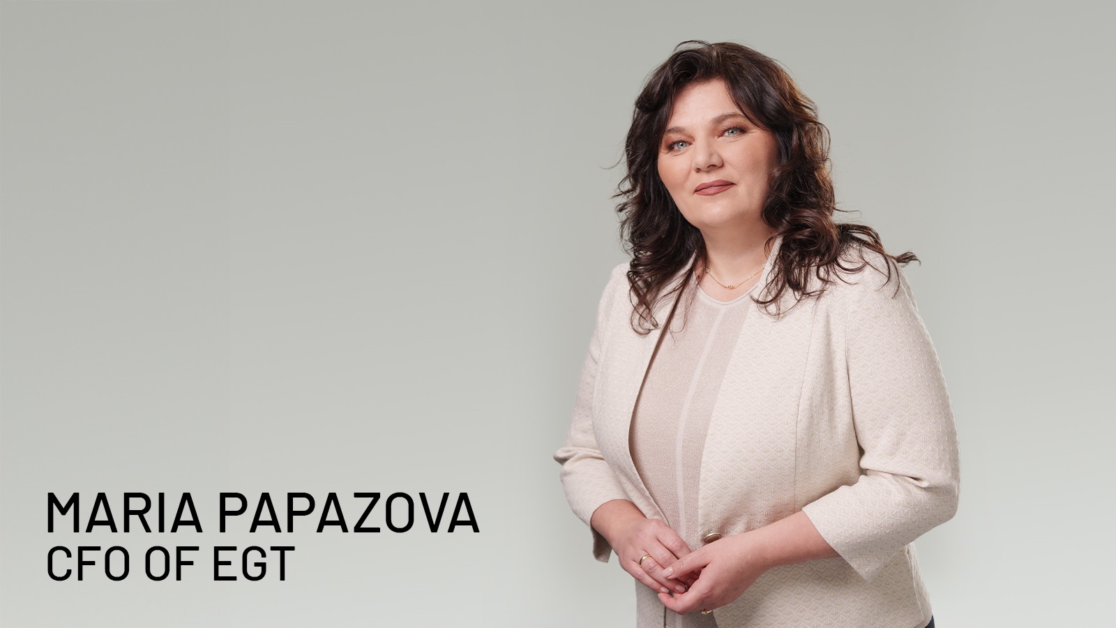 "With character and humble wisdom, I overcome challenges": Maria Papazova, CFO of EGT