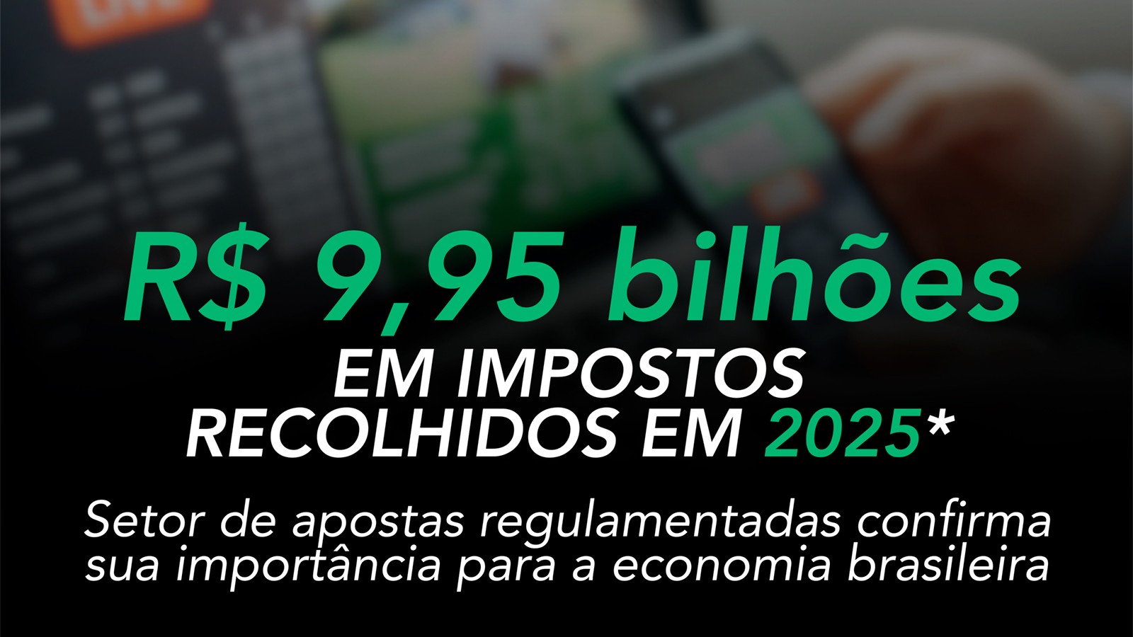 Bets regulamentadas arrecadaram quase R$ 10 bilhões em impostos em 2025, aponta IBJR