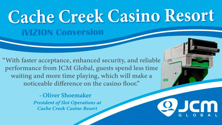 Cache Creek Casino Resort actualiza 827 juegos con los validadores de billetes iVIZION de JCM Global