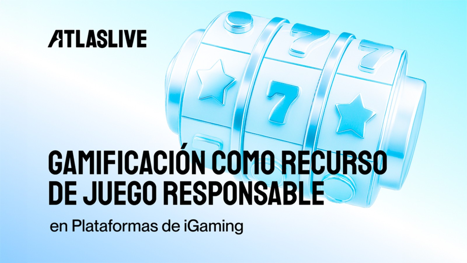 Atlaslive destaca la gamificación como aliada estratégica del juego responsable en el iGaming